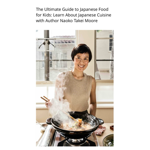 Ultimate Japanese Food Guide for Kids: Naoko Takei Moore's New Book with Yoko Baum