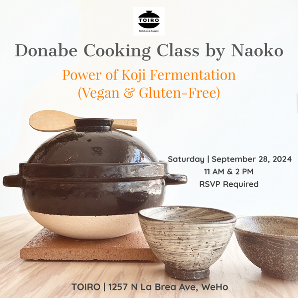 New Donabe Cooking Class: Power Of Koji Fermentation - Plant-Based & Gluten Free Edition on September 28!