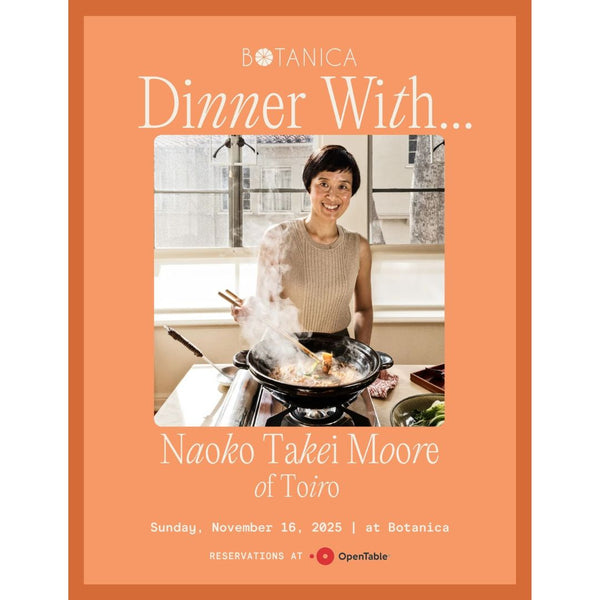 NEW EVENT: Botanica x TOIRO Sunday Supper on November 16th