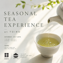 Promotional graphic for a 'Seasonal Tea Experience at Toiro' featuring a white teapot pouring tea into a textured white ceramic cup. The text details the event schedule and location at Toiro on Saturday, July 25th.